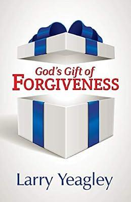 God's Gift of Forgiveness by Yeagley, Larry | Paperback | Christianity