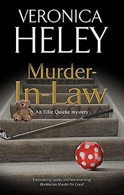 Murder-In-Law: 21 (An Ellie Quicke Mystery) by Heley, Veronica | Hardcover | Crime & Mystery
