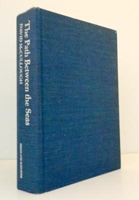 PATH BETWEEN SEAS: Creation of the Panama Canal, 1870-1914 by David mccullough | Hardcover | History Of The Americas