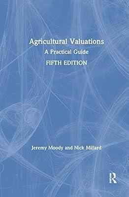 Agricultural Valuations: A Practical Guide by Moody, Jeremy; Millard, Nick | Hardcover | Agribusiness And Primary Industries