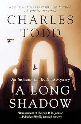 Long Shadow: An Inspector Ian Rutledge Mystery: 8 by Todd, Charles | Paperback | Fiction
