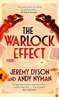 Warlock Effect: A highly entertaining, twisty adventure filled with magic, illusions and Cold War espionage by Nyman, Andy; Dyson, Jeremy | Hardcover | Historical Mysteries