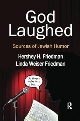 God Laughed: Sources of Jewish Humor (Routledge Jewish Studies Series) by Friedman, Hershey H. | Paperback | Literary Criticism