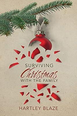 Surviving Christmas With the Family by Blaze, Hartley | Paperback | Modern & Contemporary Fiction (Post C 1945)
