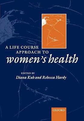 A life course approach to women's health: 1 (Life Course Approach to Adult Health) | Paperback | Epidemiology & Medical Statistics