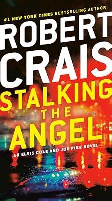 Stalking the Angel: An Elvis Cole and Joe Pike Novel: 2 by Crais, Robert | Mass_Market | Fiction