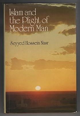 Islam and the Plight of Modern Man by Nasr, Seyyed Hossein | Hardcover | Islam