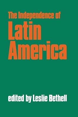 The Independence of Latin America | Paperback | History