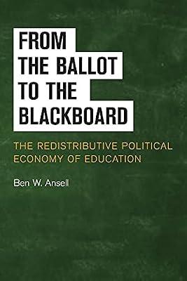 From the Ballot to the Blackboard by Ansell, Ben W. | Paperback | Political Science