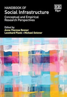 Handbook of Social Infrastructure: Conceptual and Empirical Research Perspectives | Hardcover | Urban Economics
