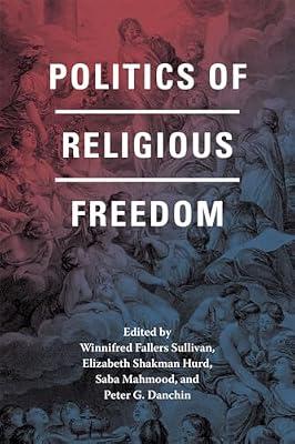 Politics of Religious Freedom | Paperback | Religion & Politics