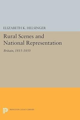 Rural Scenes and National Representation: Britain, 1815-1850 by Helsinger, Elizabeth K. | Paperback | Literary Criticism 2