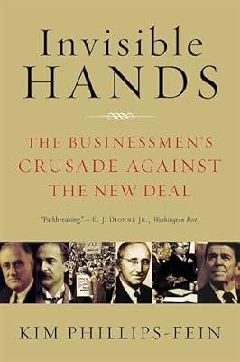 *<>*INVISIBLE HANDS by Phillips-Fein, Kim | Paperback | History