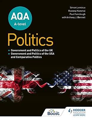 AQA A-level Politics: Government and Politics of the UK, Government and Politics of the USA and Comparative Politics by Lemieux, Simon; Hammal, Rowena; Fairclough, Paul; Bennett, Anthony J | Paperback | Politics & Government