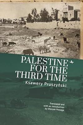 Palestine for the Third Time (Jews of Poland) by Pruszynski, Ksawery | Hardcover | History
