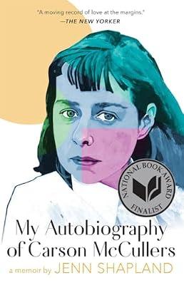 My Autobiography of Carson McCullers by Shapland, Jenn | Paperback | Biography & Autobiography