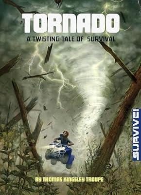 Tornado: A Twisting Tale of Survival (Survive!) by Troupe, Thomas Kingsley | Paperback | Juvenile Fiction