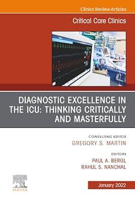 Diagnostic Excellence in the ICU: Thinking Critically and Masterfully; Critical Care Clinics (1) (Clinics Review Articles, 38) | Hardcover | Medical