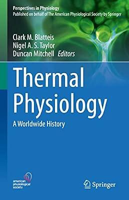 Thermal Physiology: A Worldwide History (Perspectives in Physiology) | Hardcover | Medical