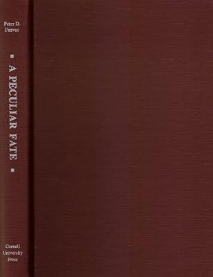 A Peculiar Fate: Metaphysics and World-History in Kant by Fenves, Peter | Hardcover | History Of Western Philosophy