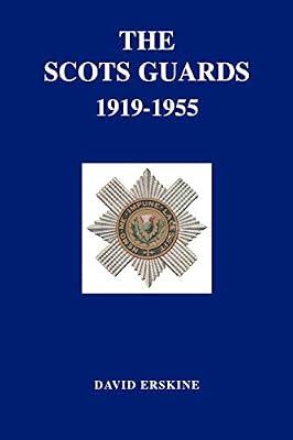 Scots Guards 1919-1955 by Erskine, David | Paperback | British & Irish History