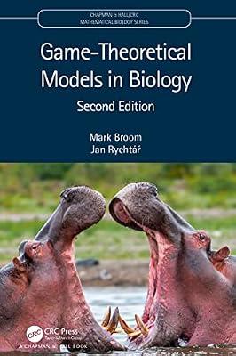 GAME-THEORETICAL MODELS IN BIOLOGY, SECOND EDITION by Rychtář, Jan; Broom, Mark | Hardcover | Evolution