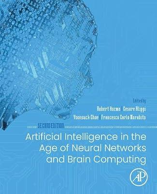 Artificial Intelligence in the Age of Neural Networks and Brain Computing | Paperback | Artificial Intelligence