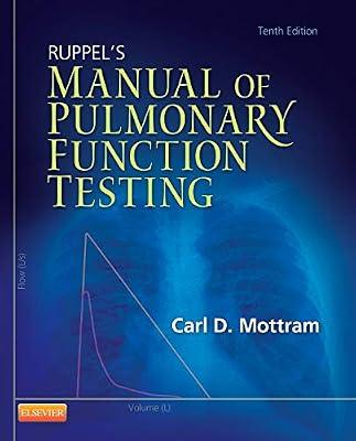 Ruppel's Manual of Pulmonary Function Testing by Mottram | Paperback | Respiratory Medicine
