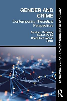 Gender and Crime: Contemporary Theoretical Perspectives (Advances in Criminological Theory) | Paperback | Social Science