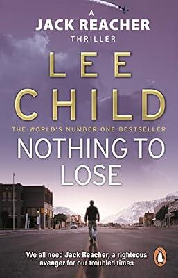 Nothing To Lose: (Jack Reacher 12) by Child, Lee | Paperback | Crime & Mystery