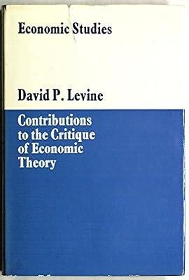 Economic Studies: Contributions to the Critique of Economic Theory by Levine, David P. | Hardcover | Economic Theory & Philosophy