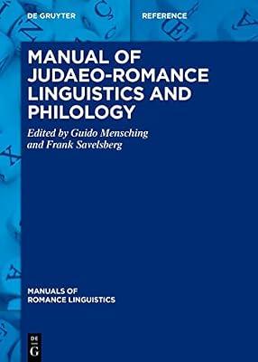 Manual of Judaeo-Romance Linguistics and Philology (Manuals of Romance Linguistics, 31) | Hardcover | Linguistics