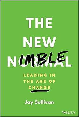 The New Nimble: Leading in the Age of Change by Sullivan, Jay | Hardcover | Business & Economics