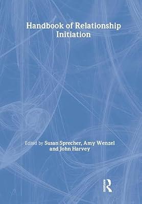 Handbook of Relationship Initiation | Hardcover | Psychological Theory