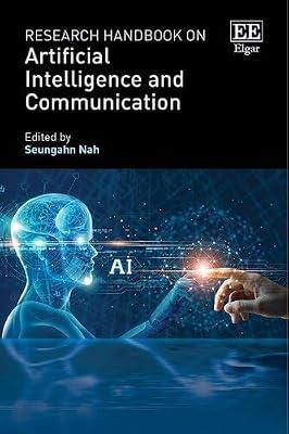 Research Handbook on Artificial Intelligence and Communication | Hardcover | Artificial Intelligence