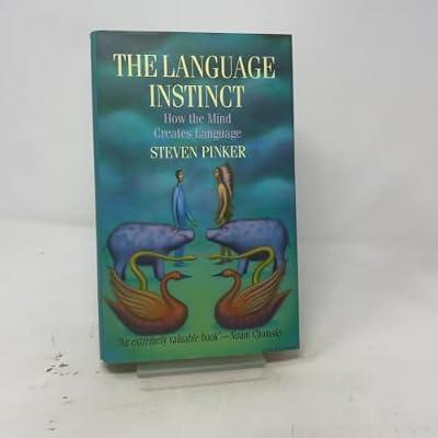 The Language Instinct: How the Mind Creates Language by Pinker, Steven | Hardcover