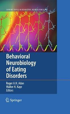Behavioral Neurobiology of Eating Disorders: 6 (Current Topics in Behavioral Neurosciences) | Hardcover | Neurosciences