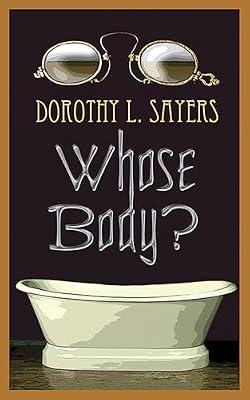 Whose Body? by Sayers, Dorothy | Paperback | Classic Crime