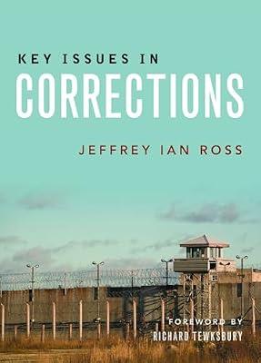 Key Issues in Corrections by Ross Ph.D., Jeffrey Ian | Hardcover | Penology & Punishment
