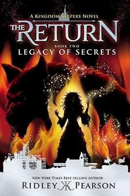 Kingdom Keepers: The Return Book Two Legacy of Secrets (Kingdom Keepers: The Return, Book Two) (Kingdom Keepers: The Return, 2) by Pearson, Ridley | Paperback | Juvenile Fiction