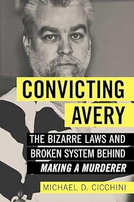 Convicting Avery by Cicchini, Michael D | Paperback | True Crime