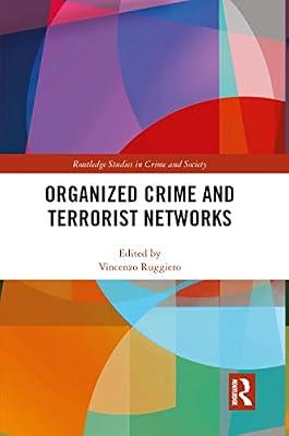 Organized Crime and Terrorist Networks (Routledge Studies in Crime and Society) | Paperback | Political Science