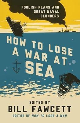 How to Lose a War at Sea | Paperback | History