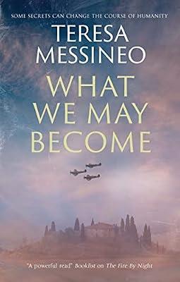 What We May Become by Messineo, Teresa | Hardcover | Fiction