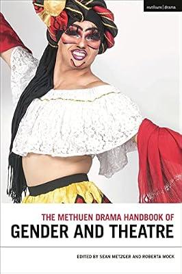 The Methuen Drama Handbook of Gender and Theatre | Hardcover | Performing Arts