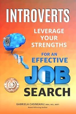 Introverts: Leverage Your Strengths for an Effective Job Search by Casineanu, Gabriela | Paperback | Business & Management