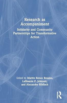 Research as Accompaniment: Solidarity and Community Partnerships for Transformative Action | Hardcover | Health