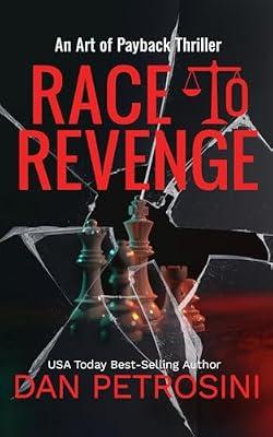 Race To Revenge: 1 (Art of Payback) by Petrosini, Dan | Paperback | Thriller