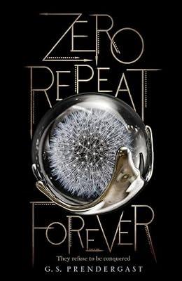 Zero Repeat Forever, 1 by Prendergast, G. S. | Hardcover | Young Adult Fiction