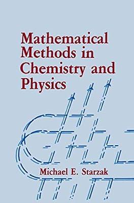 Mathematical Methods in Chemistry and Physics by Starzak, M. E. | Paperback | Science